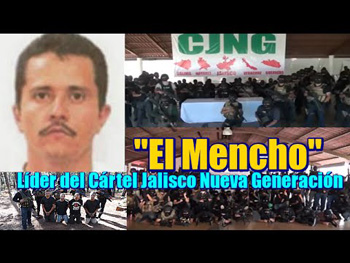 "El Mencho" is the head of the CJNG cartel