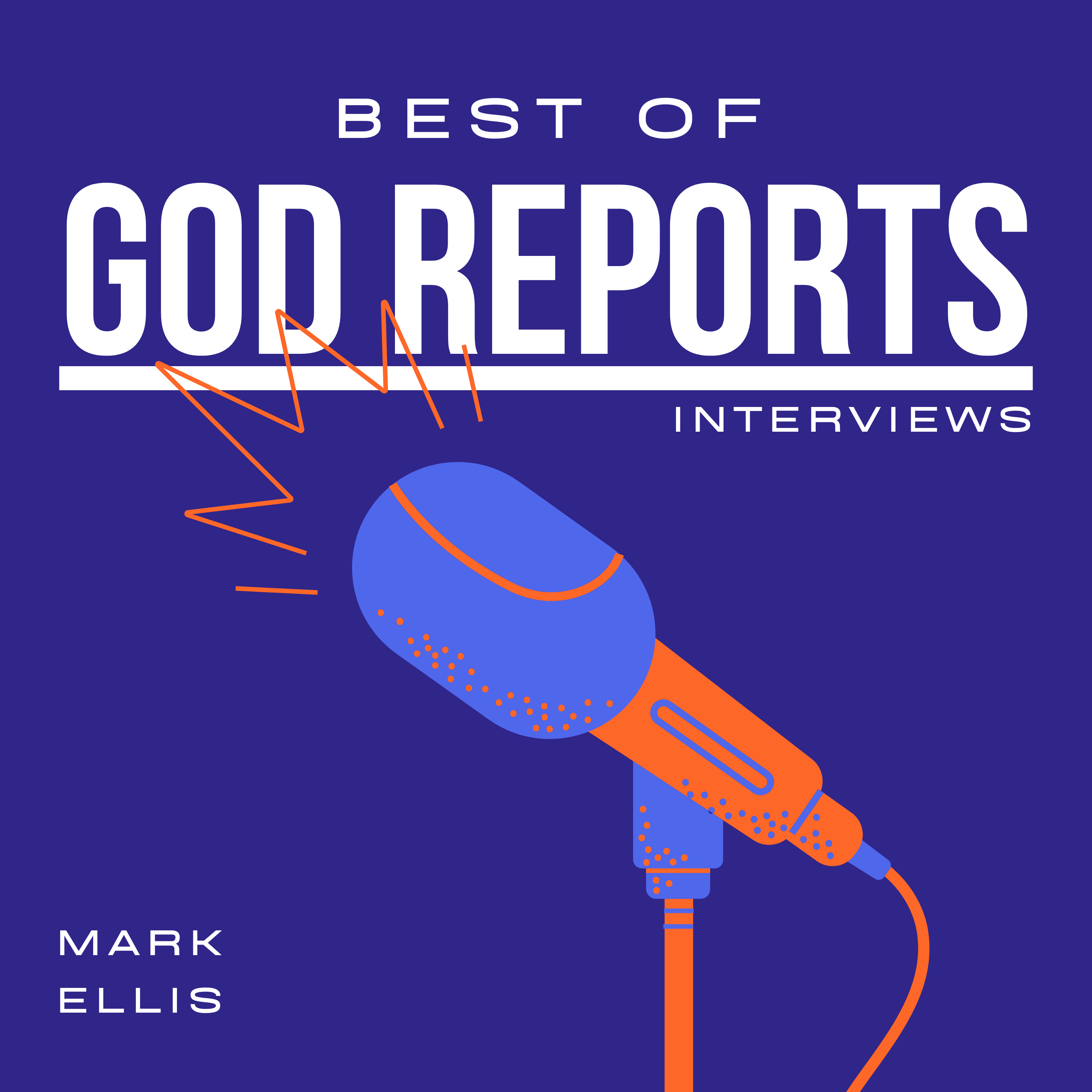 Best of God Reports Interviews